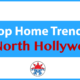 Home Trends North Hollywood