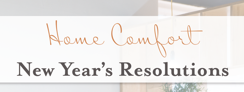 Home Comfort Resolutions